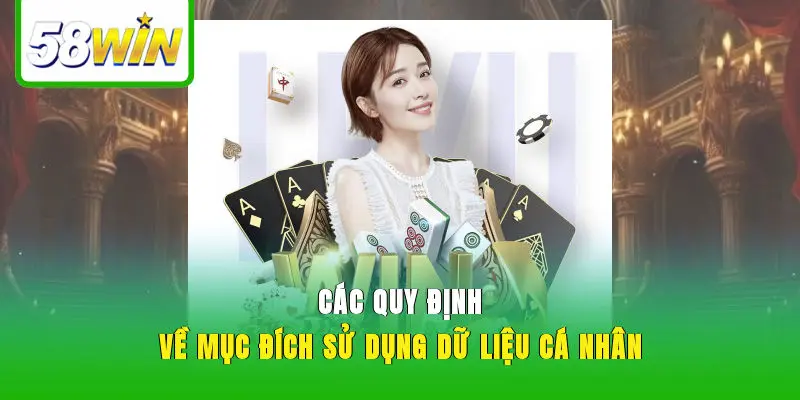 Các quy định về mục đích sử dụng dữ liệu cá nhân