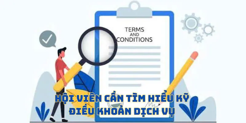 Điều khoản dịch vụ là nội dung quan trọng