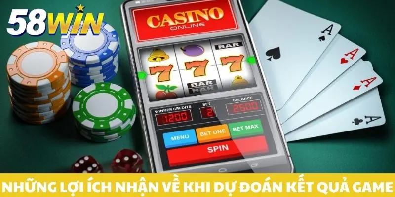 Những lợi ích nhận về khi dự đoán kết quả game