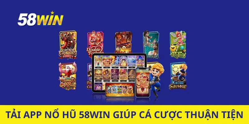 Tải app giúp cá cược thuận tiện