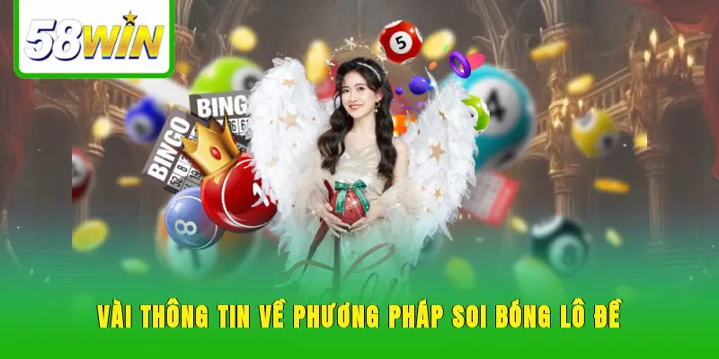 Vài thông tin về phương pháp soi bóng lô đề